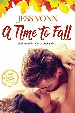 A Time to Fall by Jess Vonn