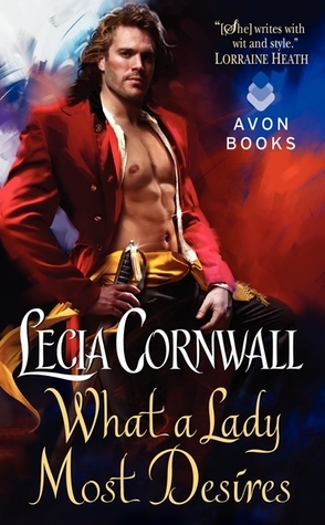 What a Lady Most Desires by Lecia Cornwall