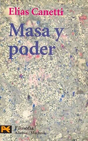 Masa y poder by Elias Canetti