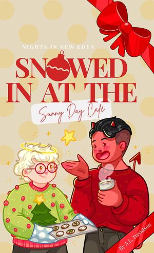 Snowed in at The Sunny Day Café by A.L. Davidson