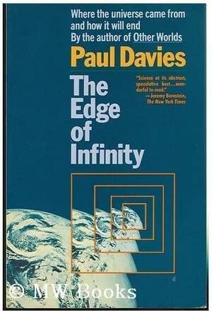 The Edge of Infinity by Paul C.W. Davies