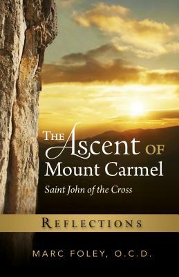 The Ascent of Mount Carmel: Reflections by Marc Foley