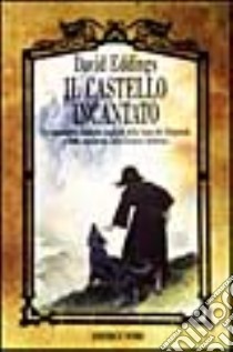 Il castello incantato by David Eddings