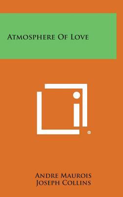 The Climates of Love by André Maurois