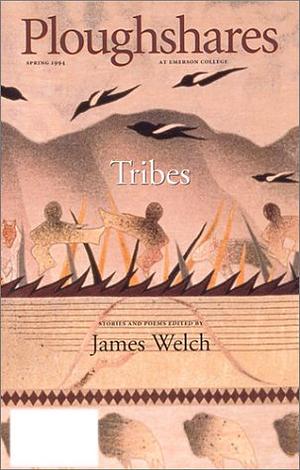 Ploughshares Spring 1994: Tribes by James Welch