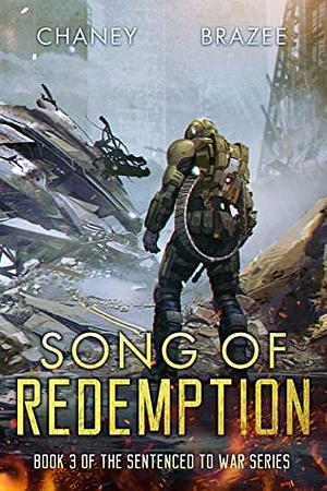 Song of Redemption by Jonathan P. Brazee, J.N. Chaney