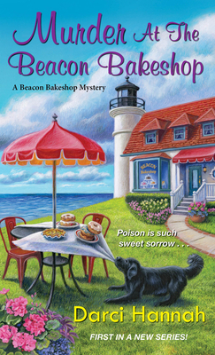 Murder at the Beacon Bakeshop by Darci Hannah