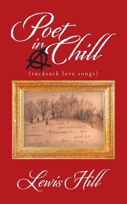 Poet in a Chill by Lewis Hill
