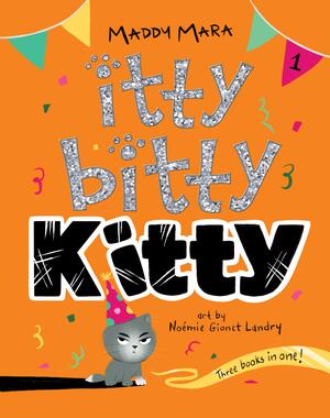 Itty Bitty Kitty #1 by Maddy Mara