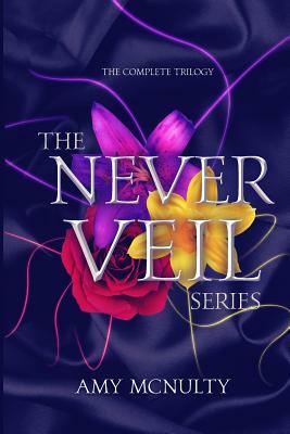 The Never Veil Complete Series by Amy McNulty