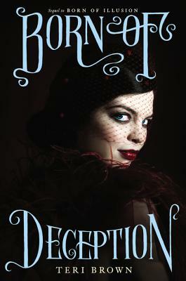 Born of Deception by Teri Brown