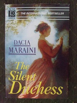 The Silent Duchess by Dacia Maraini