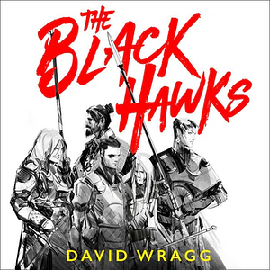 The Black Hawks by David Wragg