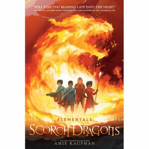 Scorch Dragons by Amie Kaufman