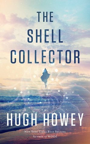 The Shell Collector by Hugh Howey