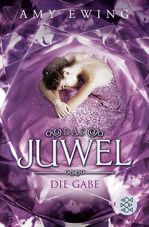 Die Gabe by Amy Ewing
