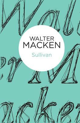 Sullivan by Walter Macken