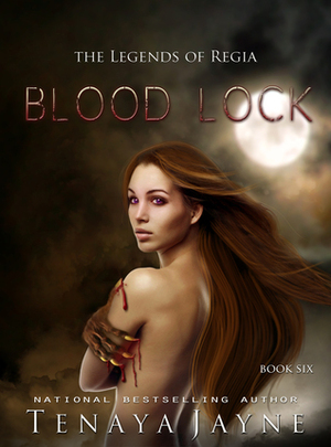 Blood Lock by Tenaya Jayne