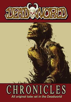 Deadworld: Chronicles by Colin Clayton, Stuart Kerr, Chris Dow
