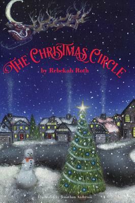 The Christmas Circle by Rebekah Roth