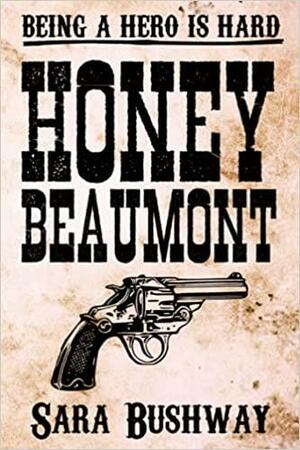 Honey Beaumont by 5310 Publishing, Alex Williams, Sara Bushway