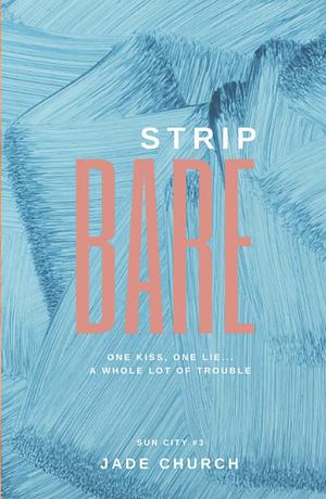 Strip Bare by Jade Church