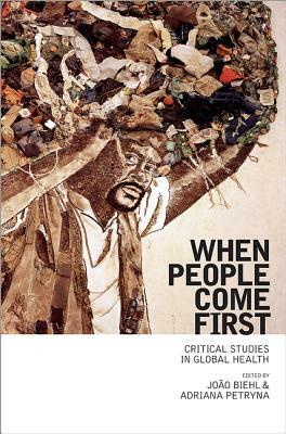 When People Come First: Critical Studies in Global Health by 