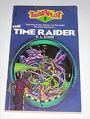 The Time Raider by R.L. Stine, David Febland