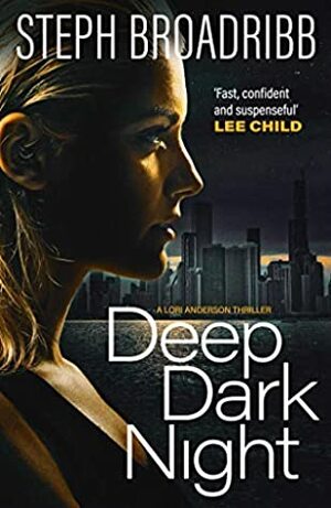 Deep Dark Night (Lori Anderson) by Steph Broadribb