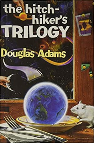 The Hitchhiker's Trilogy by Douglas Adams
