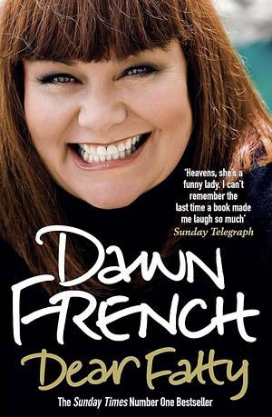 Dear Fatty by Dawn French