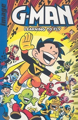 G-Man Volume 1: Learning To Fly by Chris Giarrusso