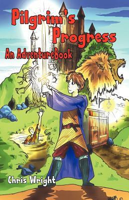 Pilgrim's Progress - An Adventure Book by Chris Wright