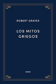 Los mitos griegos by Robert Graves