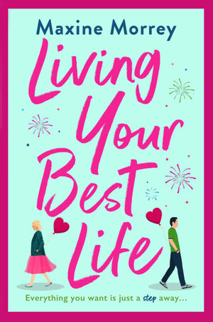 Living Your Best Life by Maxine Morrey