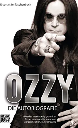 Ozzy: Die Autobiografie by Ute Mihr, Chris Ayres, Ozzy Osbourne