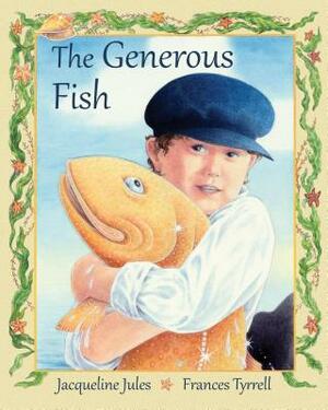 The Generous Fish by Jacqueline Jules