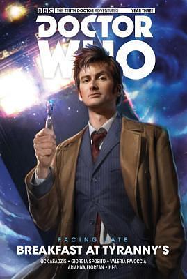 Doctor Who: The Tenth Doctor, Facing Fate Vol 1: Breakfast at Tyranny's by Nick Abadzis, Valeria Favoccia