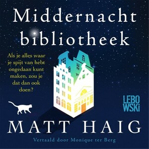 Middernachtbibliotheek by Matt Haig
