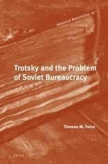 Trotsky and the Problem of Soviet Bureaucracy by Thomas M. Twiss