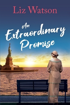 An Extraordinary Promise by Liz Watson