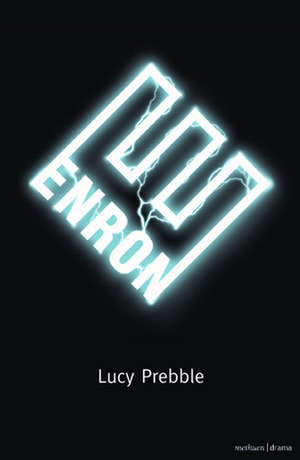 Enron by Lucy Prebble