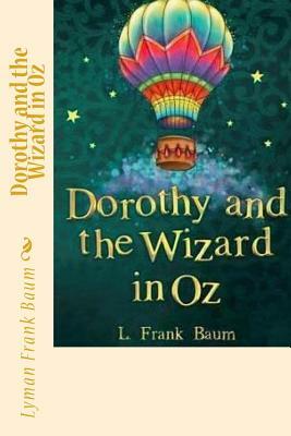 Dorothy and the Wizard in Oz by L. Frank Baum