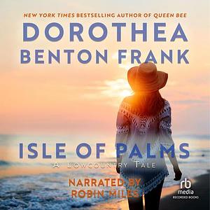 Isle of Palms by Dorothea Benton Frank