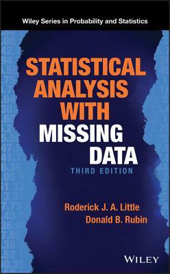 Statistical Analysis with Missing Data by Roderick J. a. Little, Donald B. Rubin