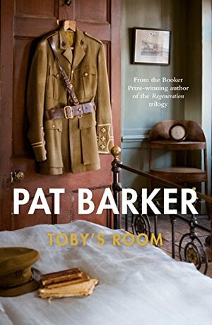 Toby's Room by Pat Barker