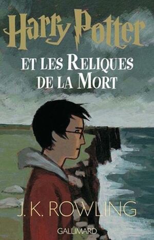 Harry Potter et les Reliques de la Mort by J.K. Rowling