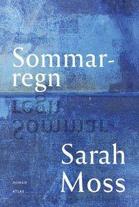 Sommarregn by Sarah Moss