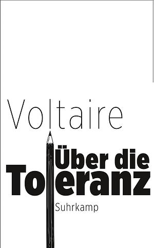 Über die Toleranz by Voltaire