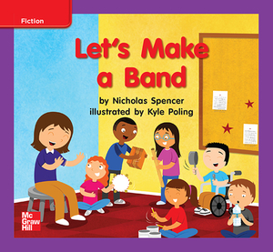 Reading Wonders Leveled Reader Let's Make a Band: Ell Unit 10 Week 2 Grade K by 